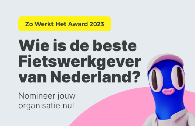 Oproep van de organisatie 'Zo Werk Het' om de beste fietswerkgever van Nederland te nomineren